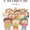 Jacarandá Literatura Infantil > O Teu Corpo é Teu de Lucía Serrano