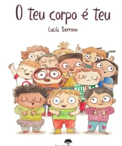 Jacarandá Literatura Infantil > O Teu Corpo é Teu de Lucía Serrano