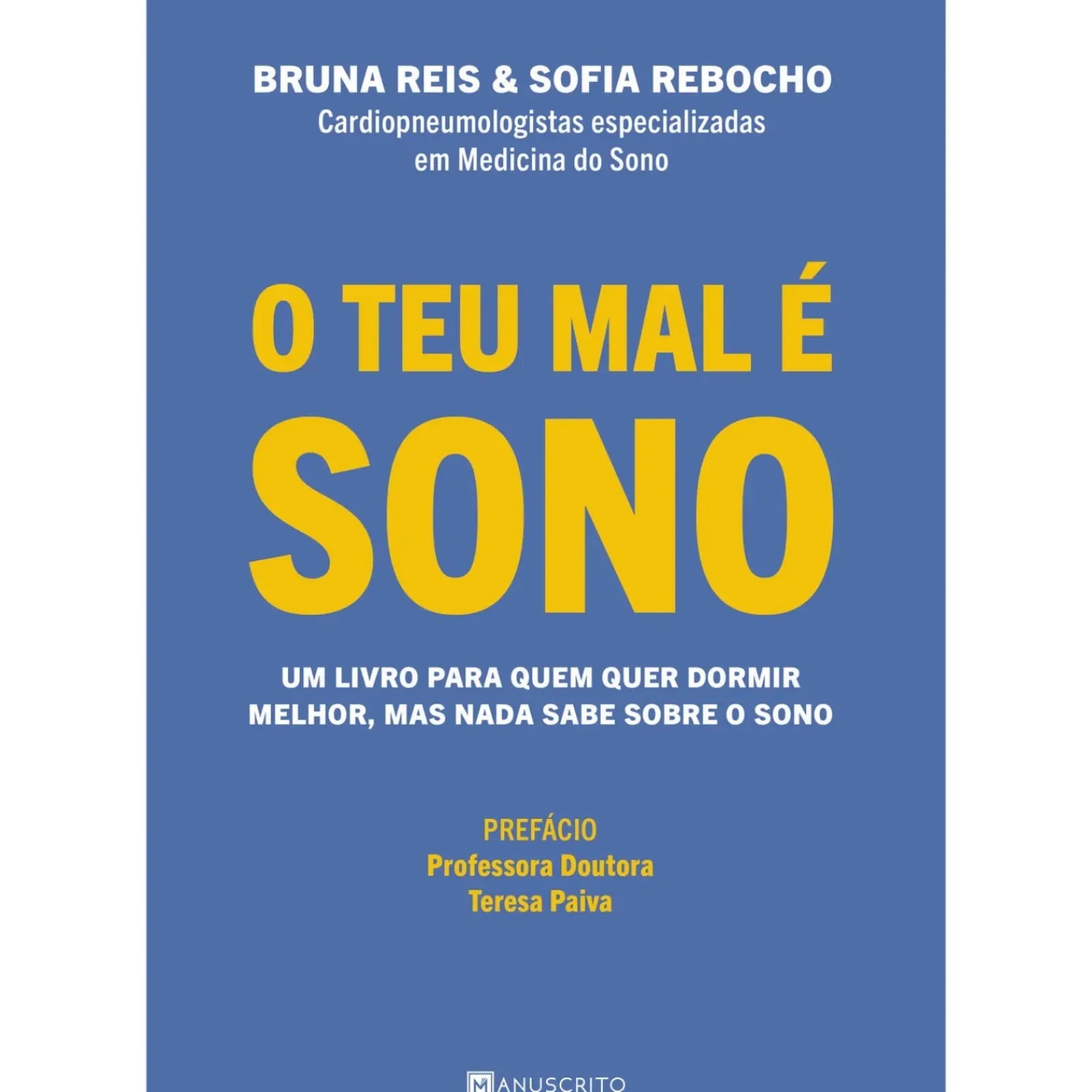 Outlet Manuscrito O Teu Mal é Sono de Bruna Reis e Sofia Rebocho
