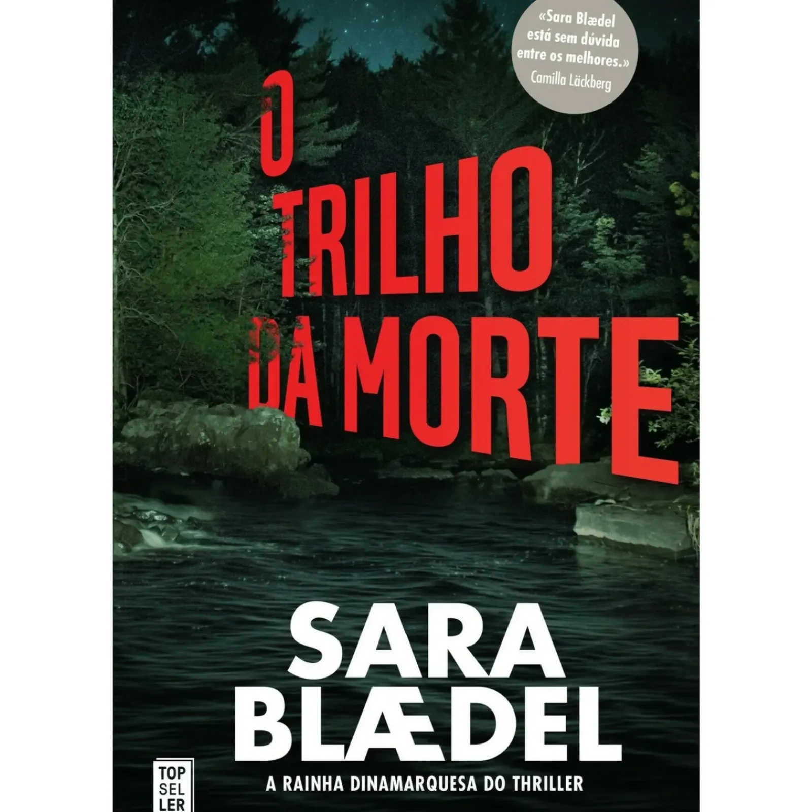 Topseller Policial > O Trilho da Morte de Sara Blædel