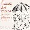 Dom Quixote Romance > O Triunfo dos Porcos de George Orwell