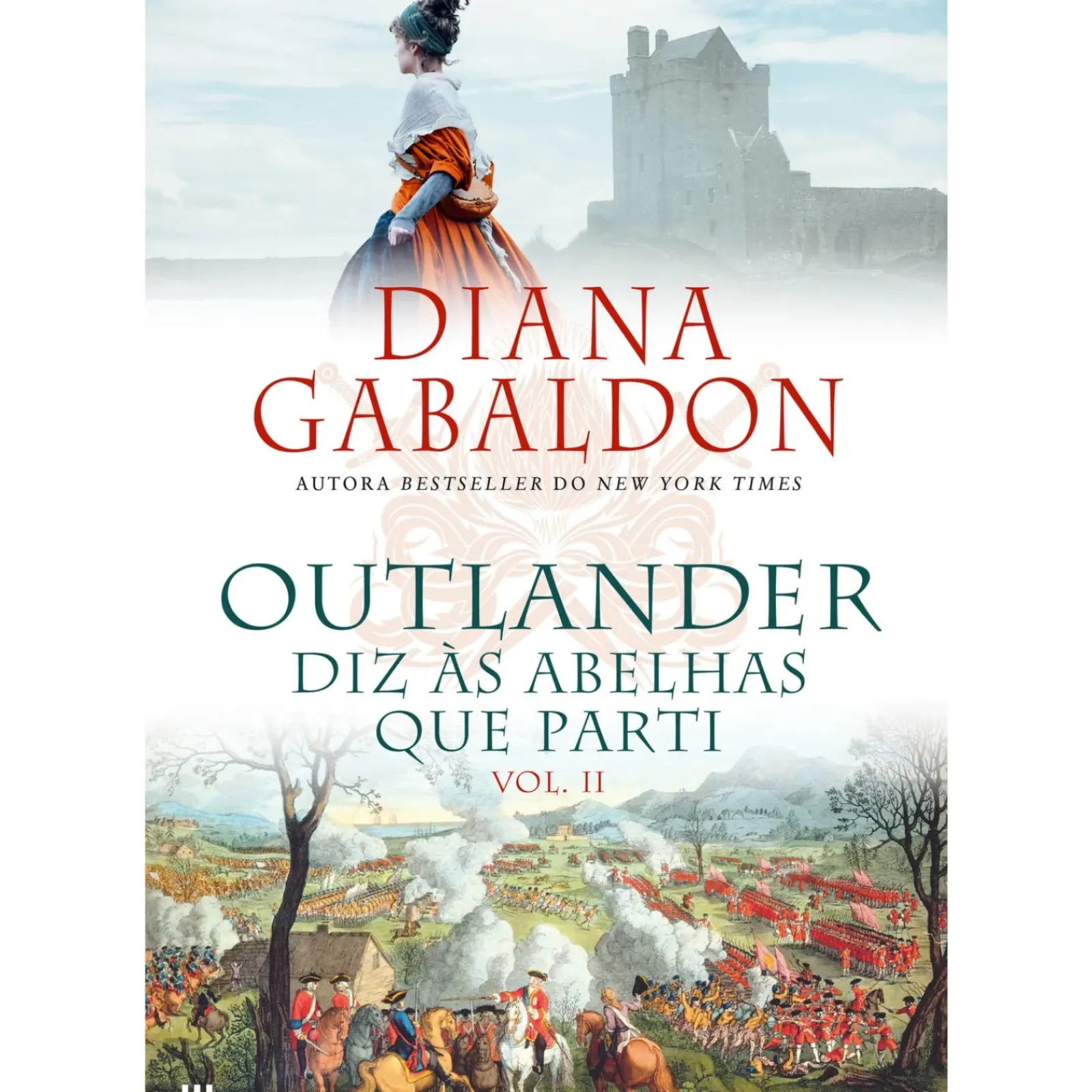 Casa Das Letras Romance Histórico > Outlander Nº 9 - Diz às Abelhas que Parti (volume 2) de Diana Gabaldon