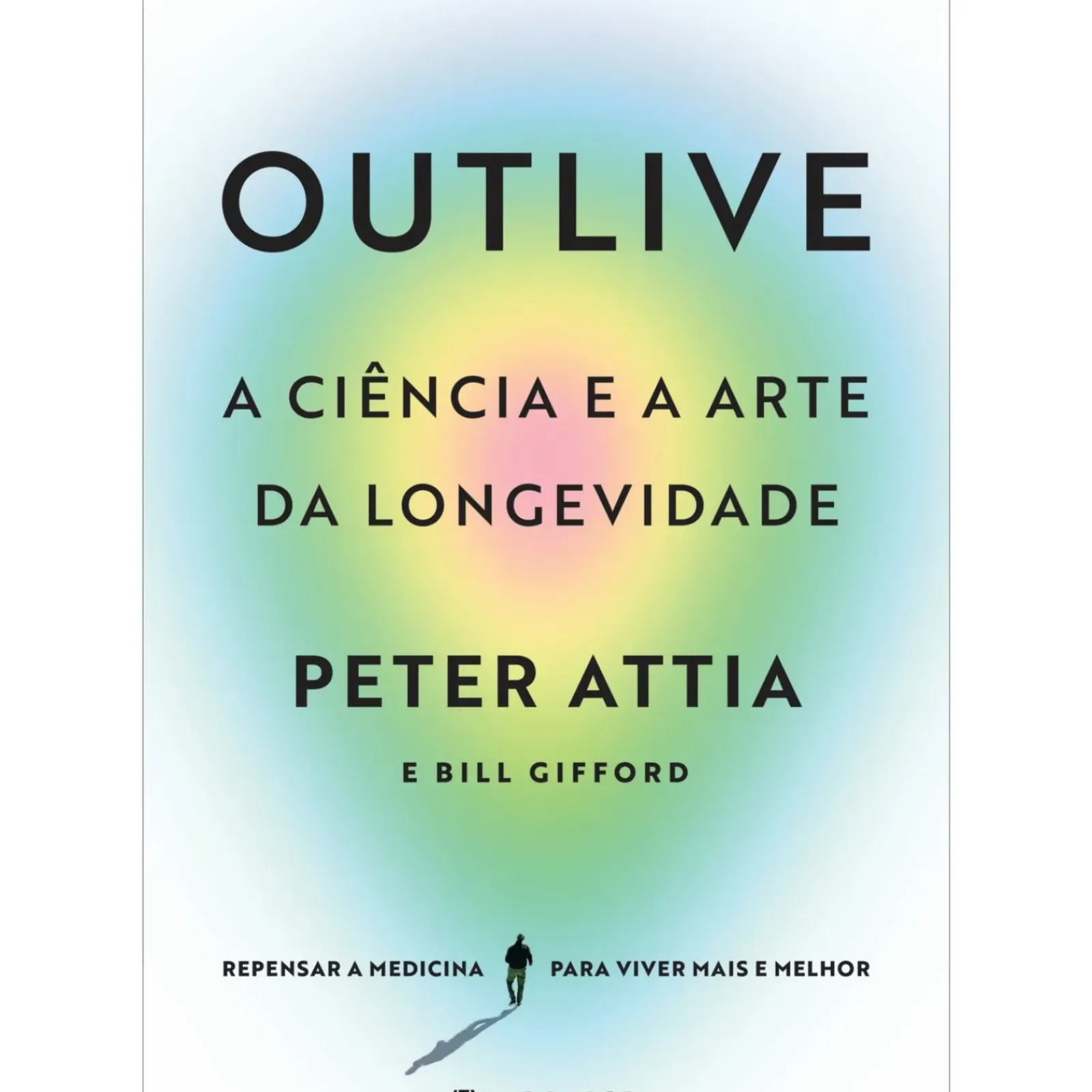 Marcador Saúde E Bem Estar > Outlive, A Ciência e A Arte da Longevidade de Peter Attia, Bill Gifford
