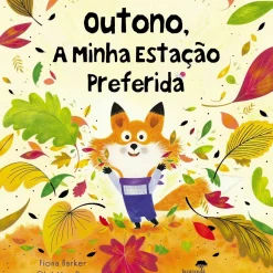 Jacaranda Literatura Infantil > Outono, A Minha Estação Preferida de Fiona Barker, Christine Pym