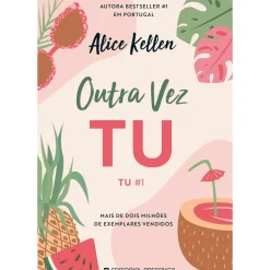 New Presença Outra Vez Tu - Tu #1 de Alice Kellen