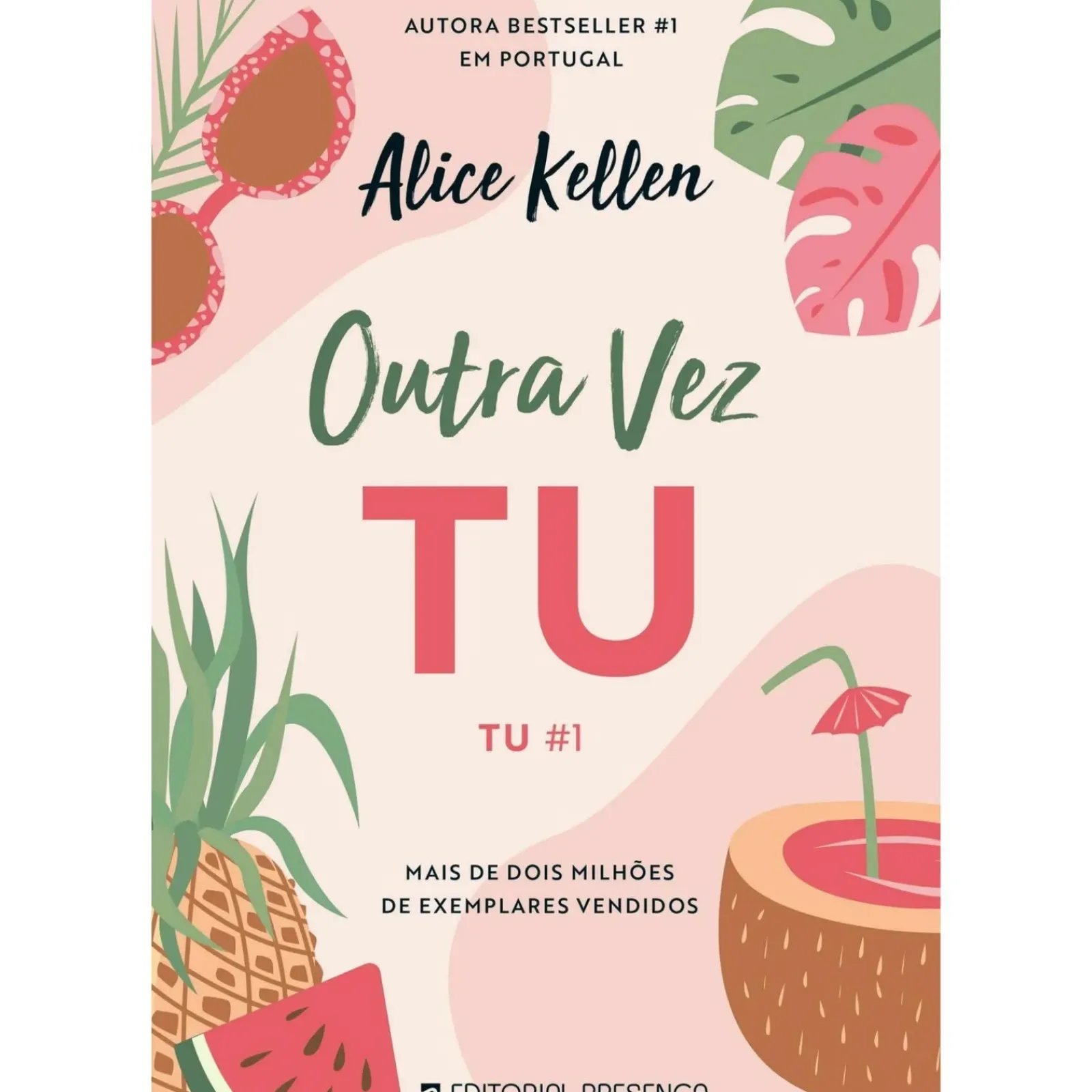 New Presença Outra Vez Tu - Tu #1 de Alice Kellen