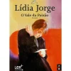 Outlet Bis O Vale da Paixão de Lídia Jorge - Livro de Bolso