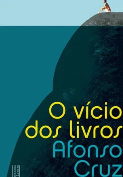 Companhia Das Letras Romance > O Vício dos Livros de Afonso Cruz