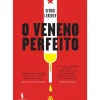 Dom Quixote Romance > O Veneno Perfeito de Sergei Lebedev