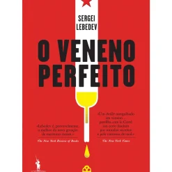 Dom Quixote Romance > O Veneno Perfeito de Sergei Lebedev