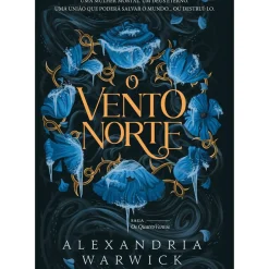 Casa Das Letras Fantástico > O Vento Norte de Alexandria Warwick