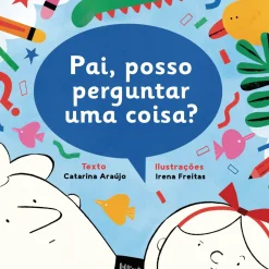 Lilliput Pai, Posso Perguntar uma Coisa? de Catarina Araujo Pai