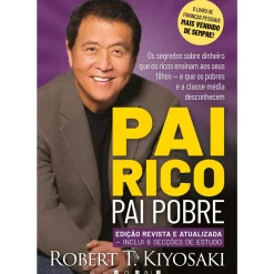Vogais Desenvolvimento Pessoal > Pai Rico, Pai Pobre de Robert T. Kiyosaki