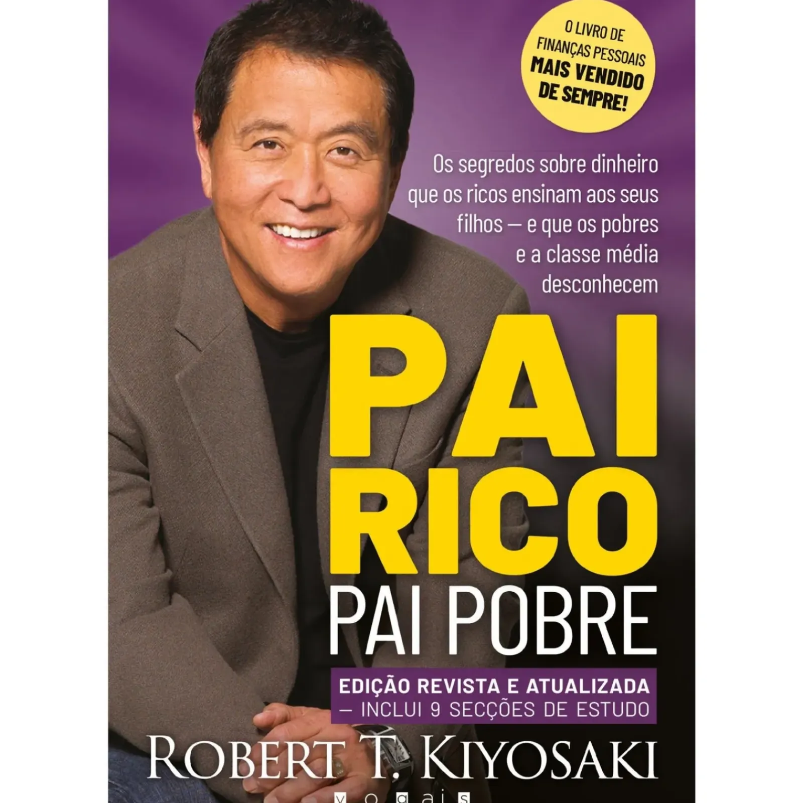 Vogais Desenvolvimento Pessoal > Pai Rico, Pai Pobre de Robert T. Kiyosaki