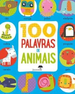 Jacarandá Bebé > 100 Palavras de Animais de Dawn Machell