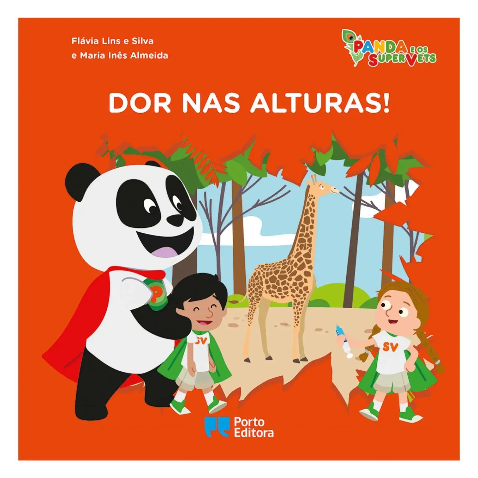 Porto Editora Coleções Infantis > Panda e os SuperVets - Dor nas Alturas! de Flávia Lins e Silva e Maria Inês Almeida