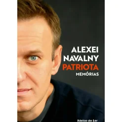 Ideias De Ler Vidas Reais > Patriota Memórias de Alexei Navalny