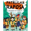 New Zero A Oito Patrulha Raposa - Vigilantes da Floresta de Diana de Oliveira