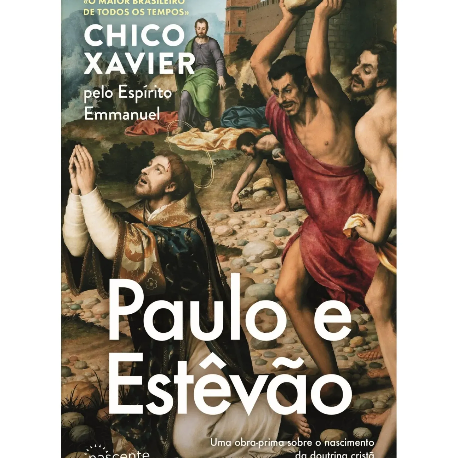 Nascente Espiritualidade > Paulo e Estêvão de Chico Xavier