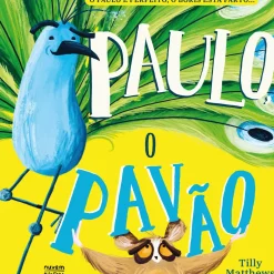Nuvem De Letras Literatura Infantil > Paulo, o Pavão de Tilly Matthews