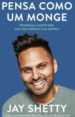Albatroz Desenvolvimento Pessoal > Pensa Como um Monge de Jay Shetty