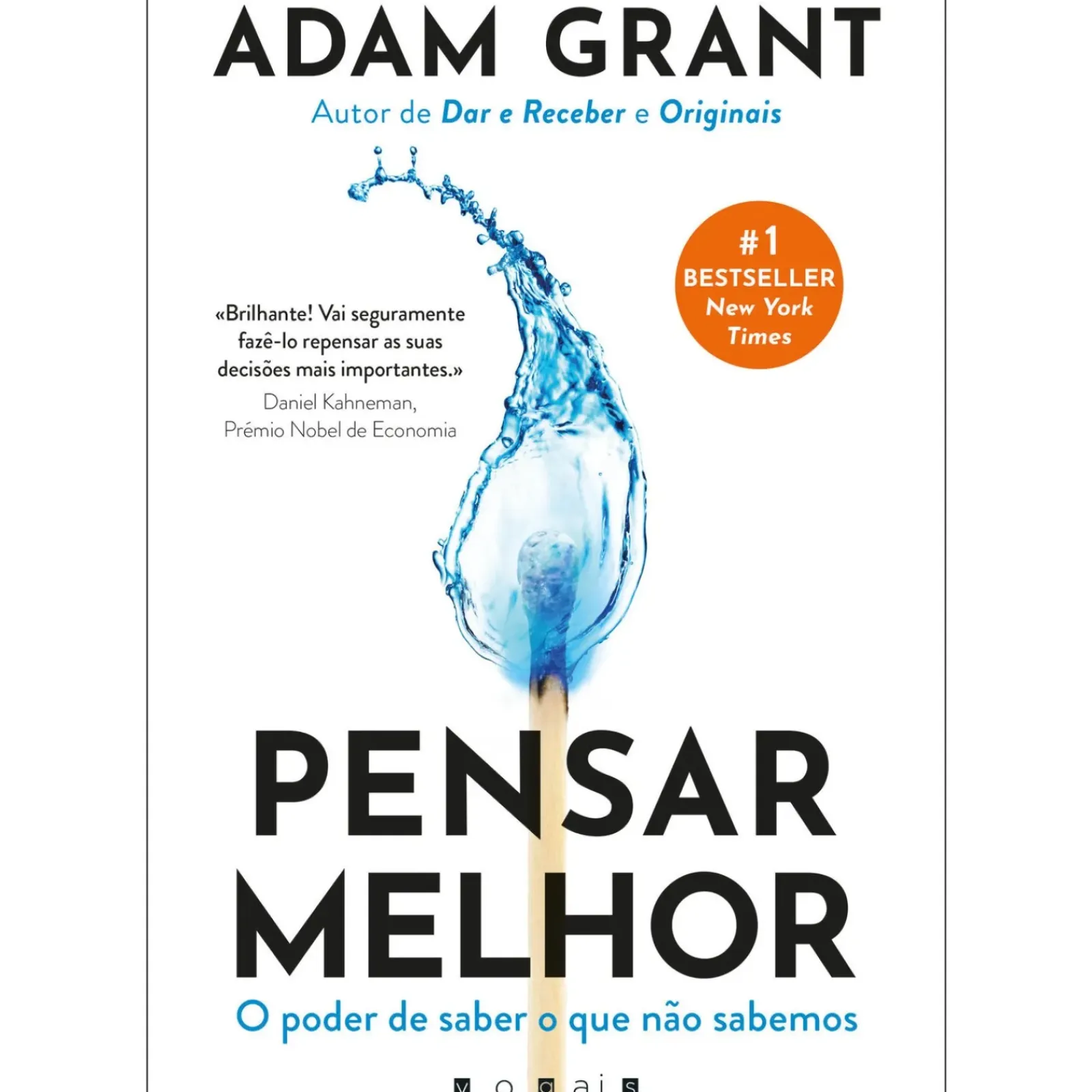 Vogais Desenvolvimento Pessoal > Pensar Melhor de Adam Grant - O Poder de Saber o que Não Sabemos