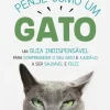Manuscrito Saúde E Bem Estar > Pense Como um Gato de Célia Palma - Um Guia Indispensável para Compreender o seu Gato e Ajudá-lo a Ser Saudável e Feliz