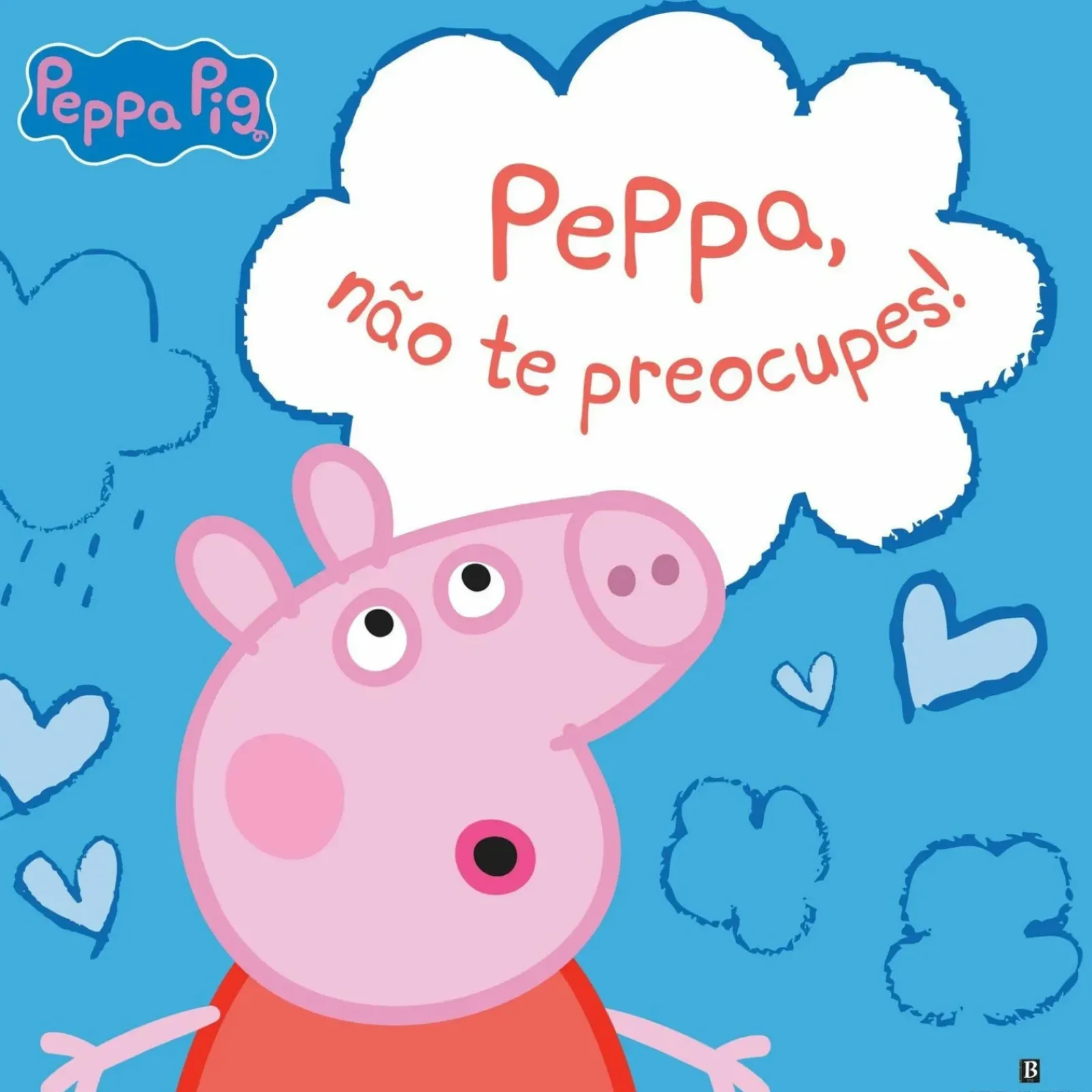Best Bertrand Peppa, Não Te Preocupes! de Neville Astley; Mark Baker