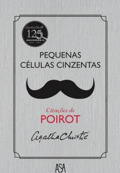 Asa Policial > Pequenas Células Cinzentas de Agatha Christie