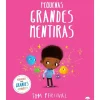 Jacaranda Literatura Infantil > Pequenas Grandes Mentiras de Tom Percival