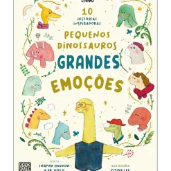 Booksmile Pequenos Dinossauros, Grandes Emoções de Swapna Haddow e Dr. Diplo