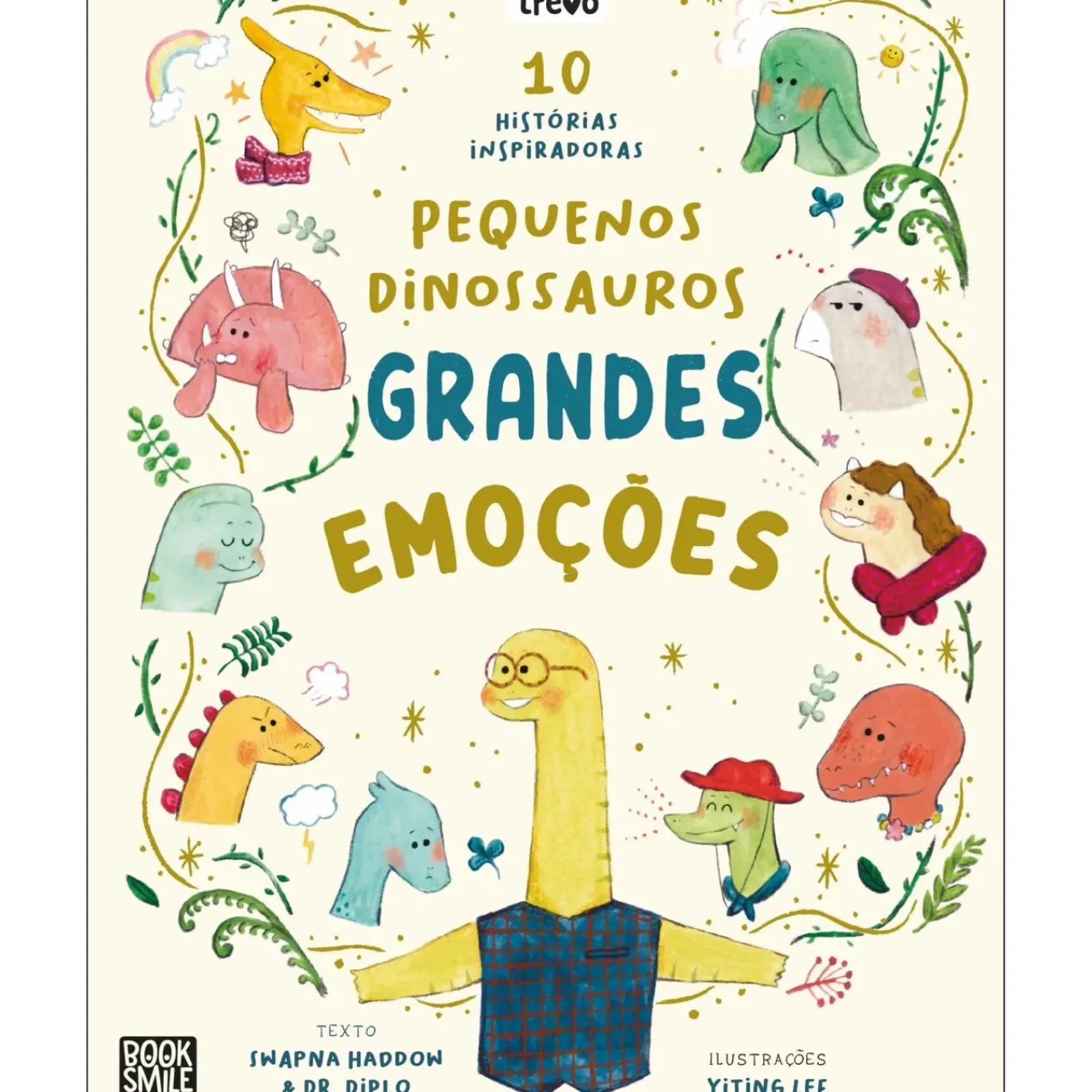 Booksmile Pequenos Dinossauros, Grandes Emoções de Swapna Haddow e Dr. Diplo