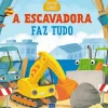 Discount Yoyo Pequenos Génios - A Escavadora Faz Tudo de BOOKS