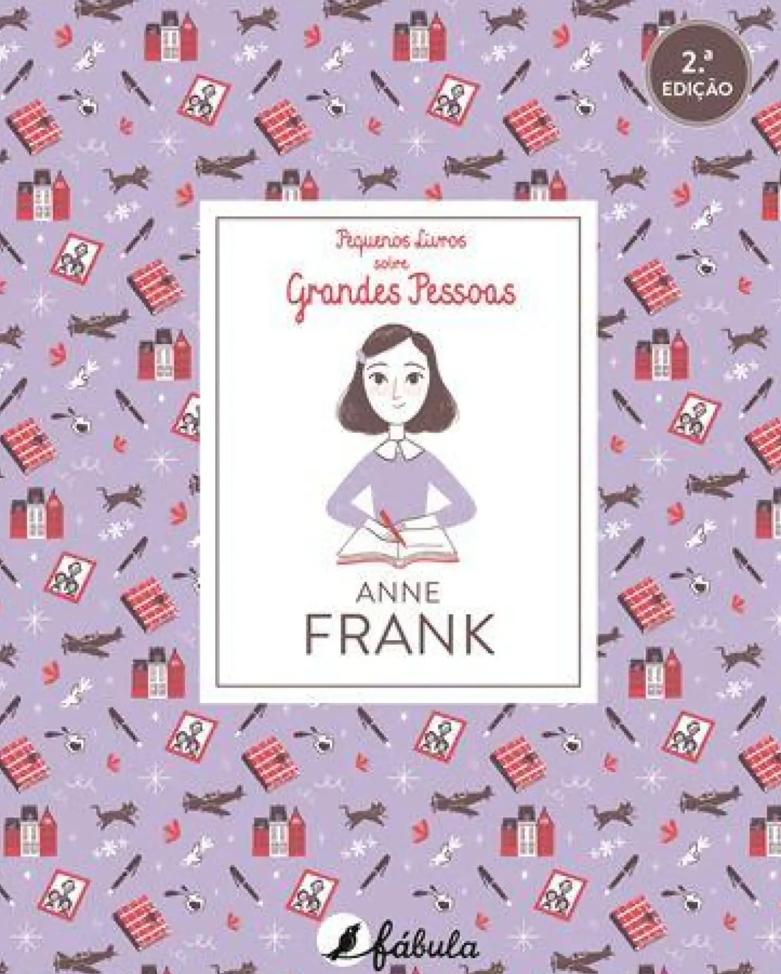 Fábula Conhecimento > Pequenos Livros Sobre Grandes Pessoas N.º 3 de Vários Autores - Anne Frank (2ª Edição)