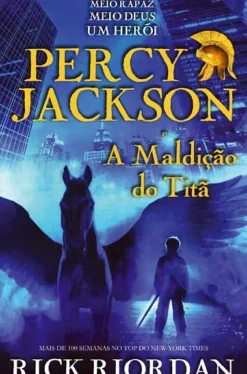 Online Casa Das Letras Percy Jackson e a Maldição do Titã de Rick Riordan
