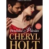 Best Quinta Essência Perdida de Paixão de Cheryl Holt - Mulheres Perdidas Volume II