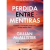 Discount Singular Perdida Entre Mentiras de Gillian McAllister