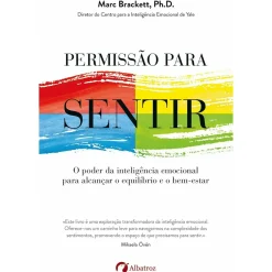 Outlet Albatroz Permissão para Sentir de Marc Brackett, Ph.D.