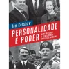 Dom Quixote Personalidade e Poder de Ian Kershaw