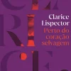 Companhia Das Letras Romance > Perto do Coração Selvagem de Clarice Lispector