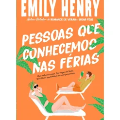 Outlet Quinta Essencia Pessoas que Conhecemos em Férias de Emily Henry