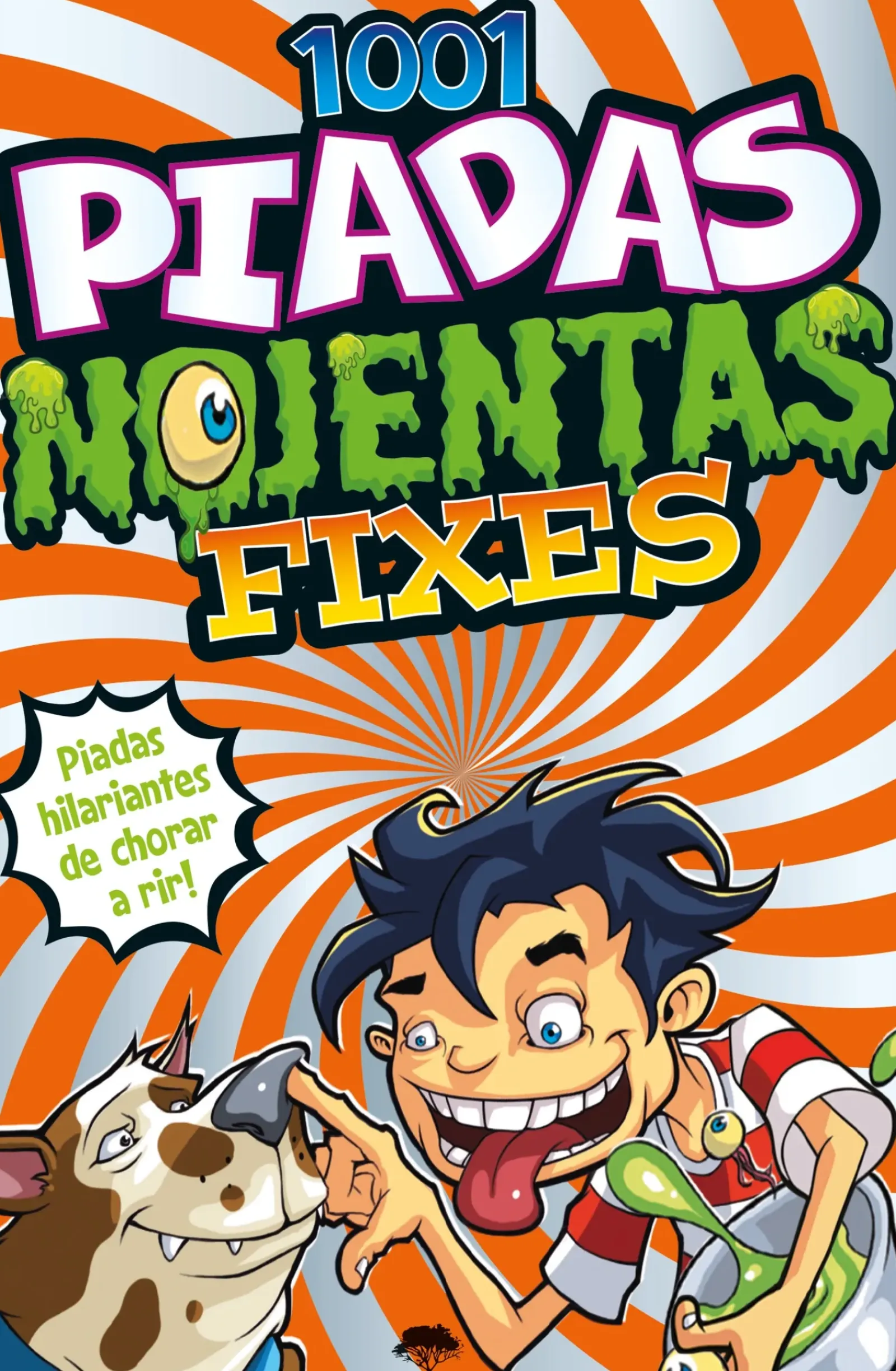 Jacarandá Literatura Juvenil > 1001 Piadas Nojentas Fixes de Glen Singleton