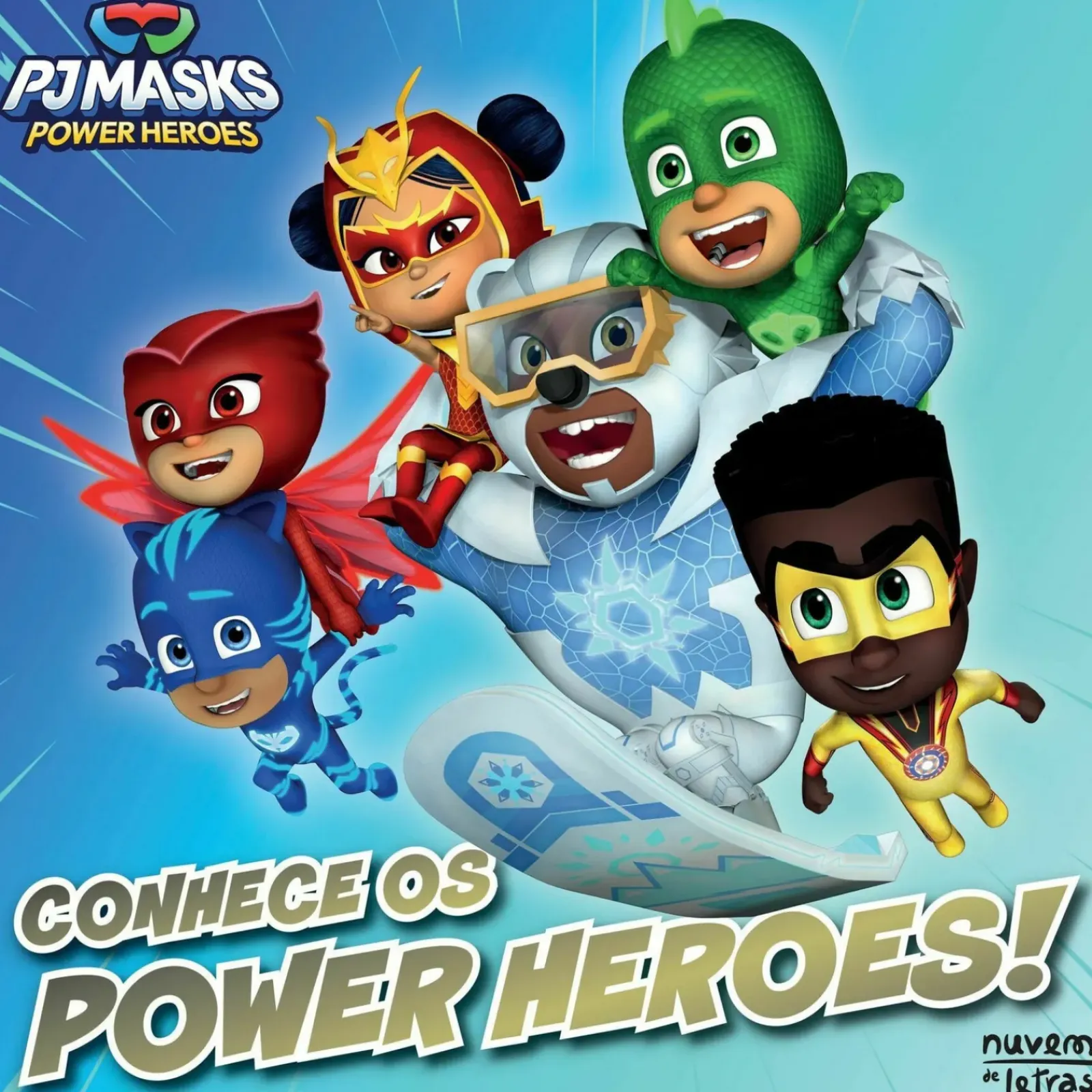 Nuvem De Letras Coleções Infantis > PJ Masks Power Heroes - Conhece os Power Heroes!