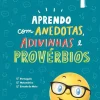 Best Texto Editores PLIM! Aprendo com Anedotas e Adivinhas e Provérbios 1.º Ano