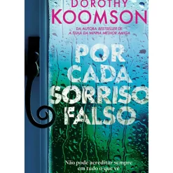 Porto Editora Policial > Por Cada Sorriso Falso de Dorothy Koomson