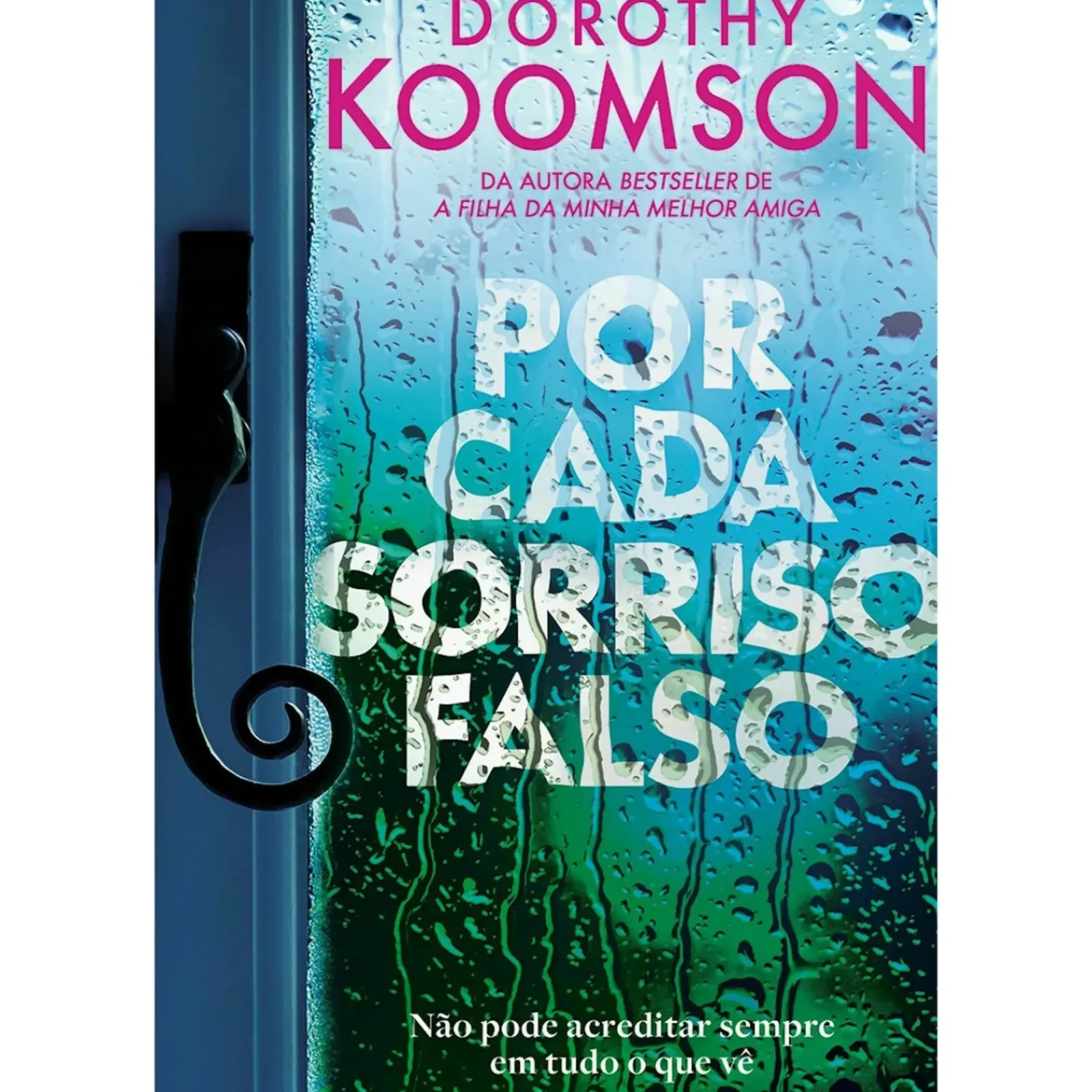 Porto Editora Policial > Por Cada Sorriso Falso de Dorothy Koomson