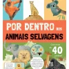 Zoko Conhecimento > Por Dentro dos Animais Selvagens: Livro com Janelas de Zero a Oito