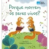 New Porto Editora Porque Morrem os Seres Vivos? de Katie Daynes