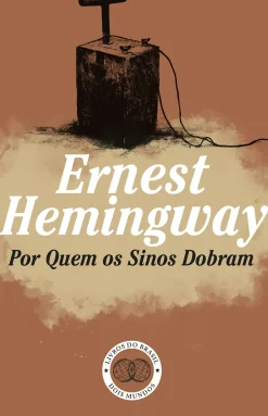 Livros Do Brasil Romance > Por Quem os Sinos Dobram de Ernest Hemingway