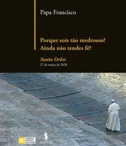 Online Dom Quixote Porque Sois Tão Medrosos? Ainda Não Tendes Fé? de Papa Francisco